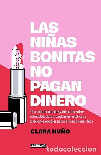 Libros: Las ni&ntilde;as bonitas no pagan dinero - Nu&ntilde;o, Clara