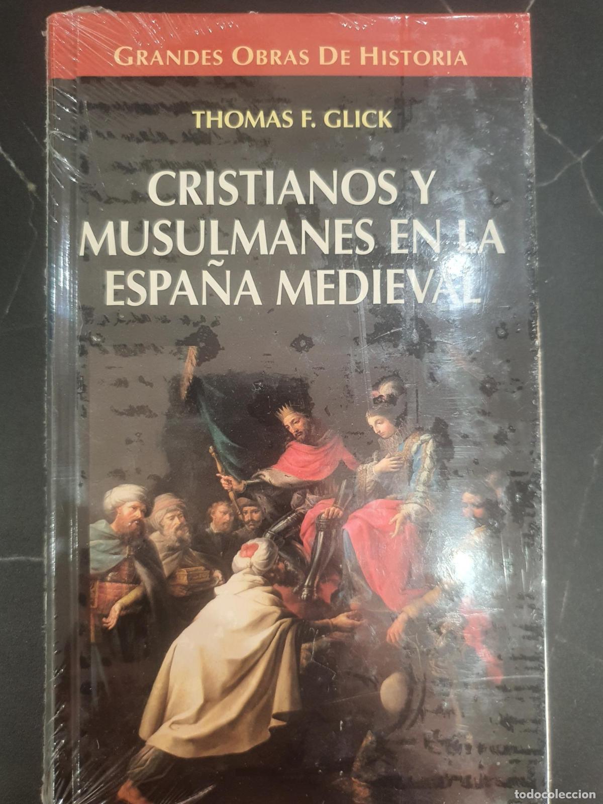 books: Cristianos y Musulmanes en la Espa&ntilde;a Medieval - Thomas F. Glick