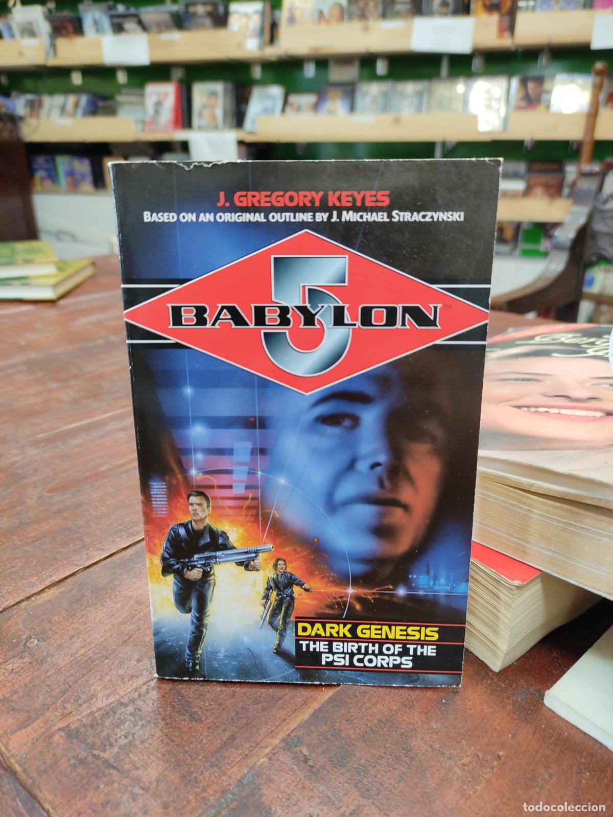 Libros: Babylon 5. Dark Genesis. The Birth Of The PSI Corps - Keyes, J. Gregory