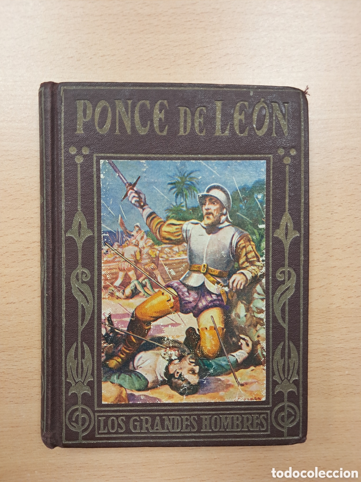 Libros: Juan Ponce de Le&oacute;n, descubridor de la Florida,Editorial Araluce 1956