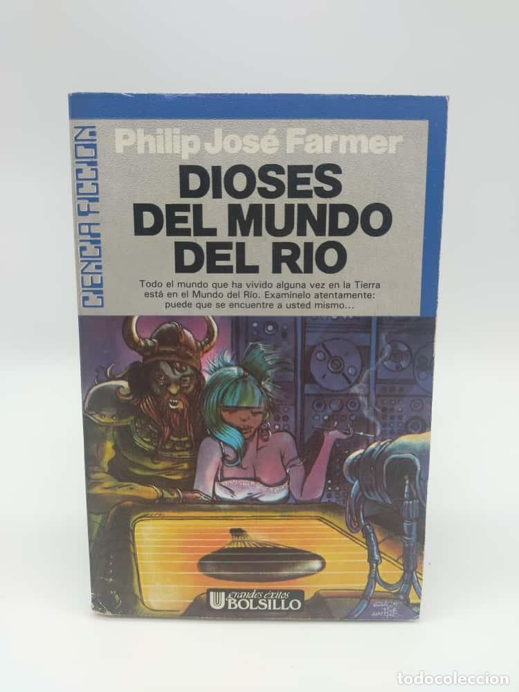 B&uuml;cher: FARMER, Philip Jose - Dioses del mundo del r&iacute;o.