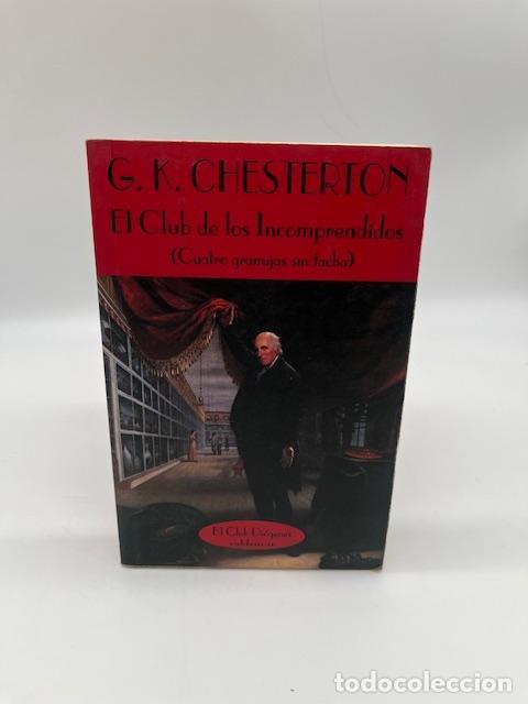 B&uuml;cher: CHESTERTON, G. K. - El Club de los Incomprendidos (Cuatro granujas sin tacha).