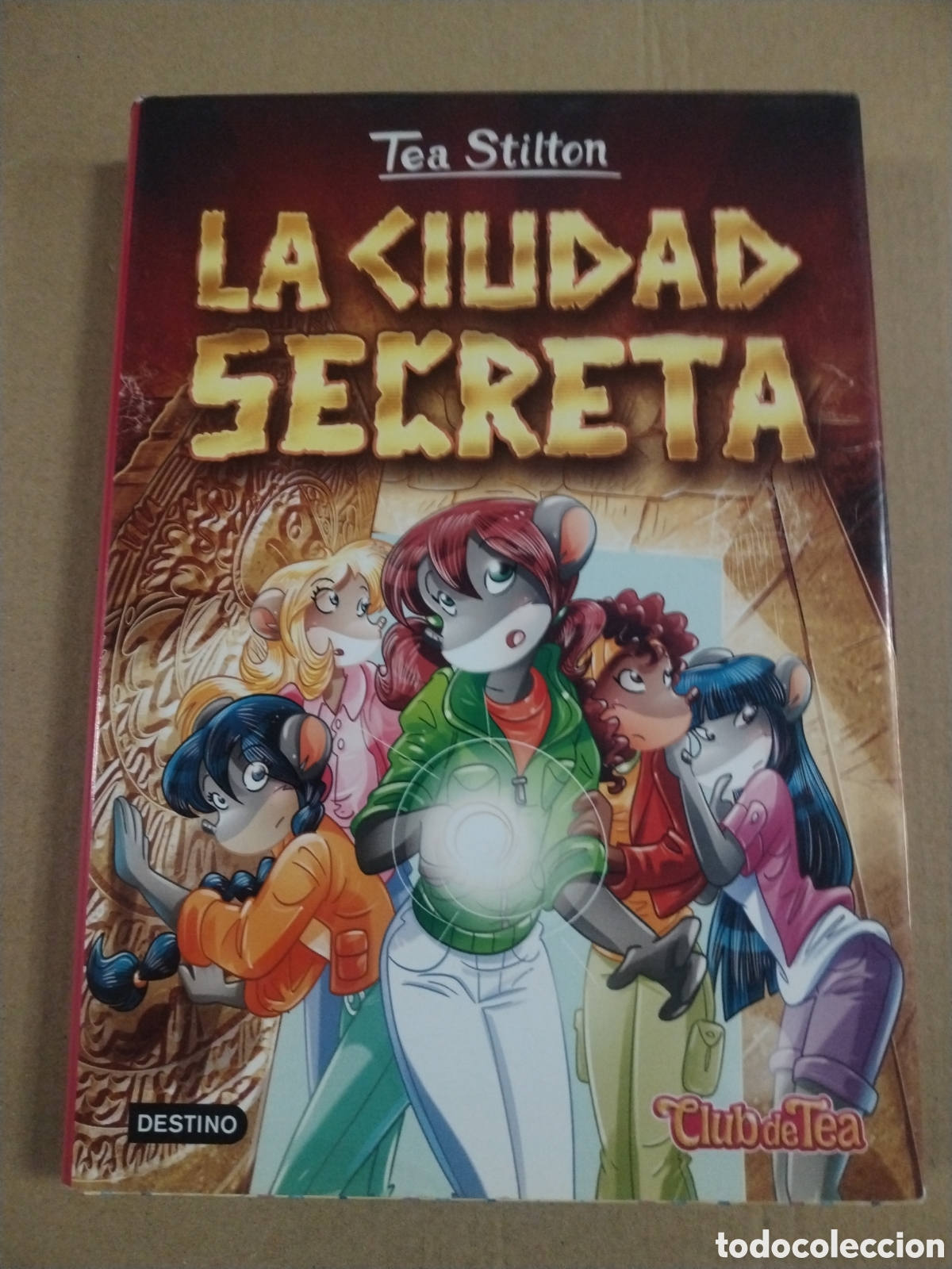 books: TEA STILTON 3: LA CIUDAD SECRETA. CL