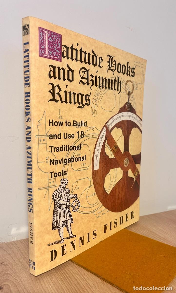 books: Latitude Hooks and Azimuth Rings: How to Build and Use 18 Traditional Navigational Tools - Fisher, D