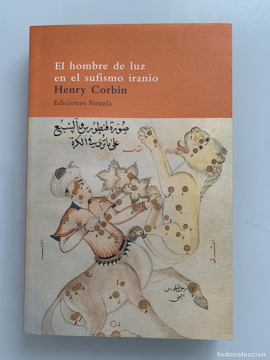 Libros: EL HOMBRE DE LUZ EN EL SUFISMO IRANIO - Henry Corbin