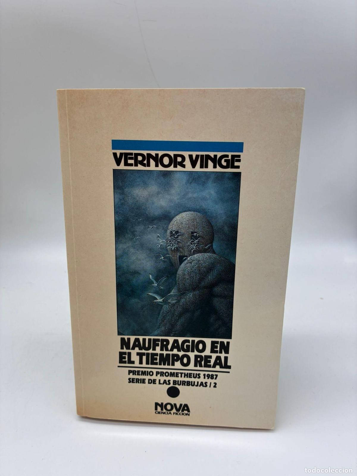 Libros: VINGE, Vernor. - Naufragio en el tiempo real. Serie de las Burbujas / 2.