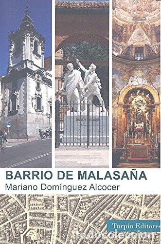 Libros: Barrio de Malasa&ntilde;a - Mario Dom&iacute;nguez Alcocer - Turpin Editores