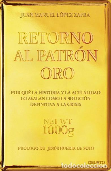 Libros: Retorno al patr&oacute;n oro- 9788423418480