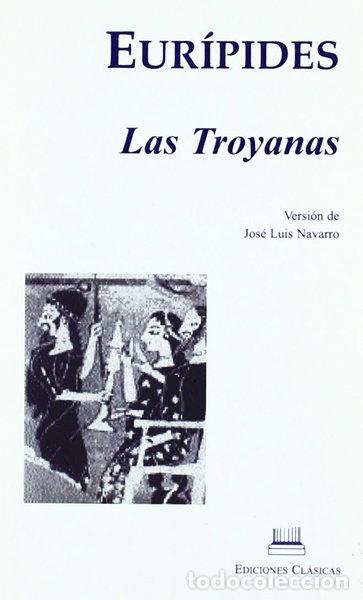 B&uuml;cher: Las troyanas- 9788478822218