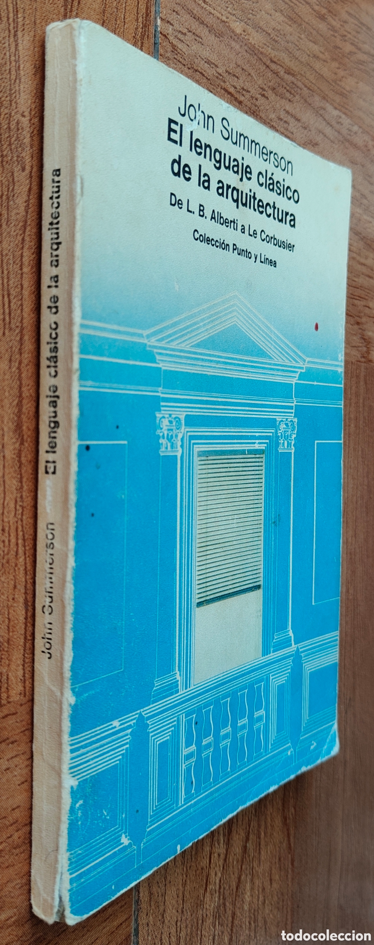 Livres: El Lenguaje Cl&aacute;sico de la Arquitectura - John Summerson