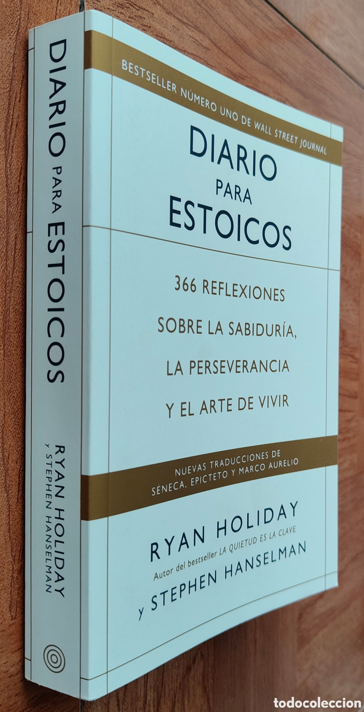 Livres: Diario para Estoicos: 366 reflexiones sobre la sabidur&iacute;a - Ryan Holiday / Stephen Hanselman