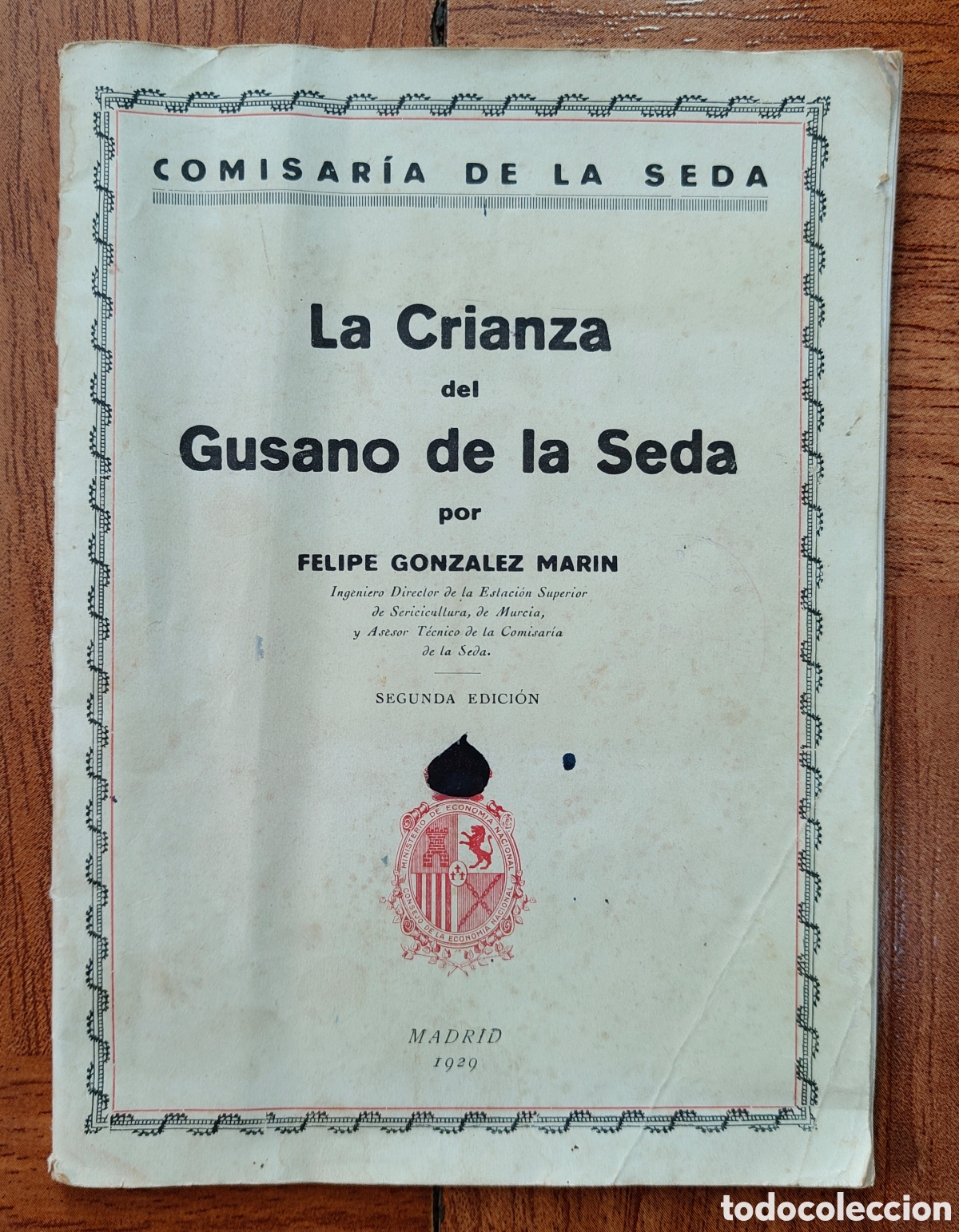 Livres: La Crianza del Gusano de la Seda - Felipe Gonz&aacute;lez Mar&iacute;n