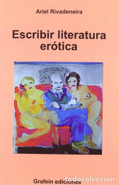 B&uuml;cher: Escribir literatura er&oacute;tica- 9788493518127