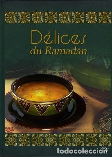 B&uuml;cher: D&eacute;lices du Ramadan- 9782753201453