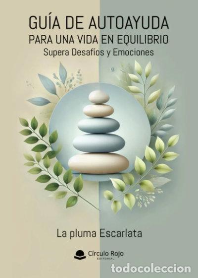 Libros: Gu&iacute;a de autoayuda para una vida en equilibrio- 9788410826748