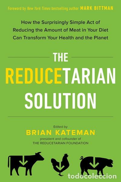 Livres: The Reducetarian Solution- 9780143129714