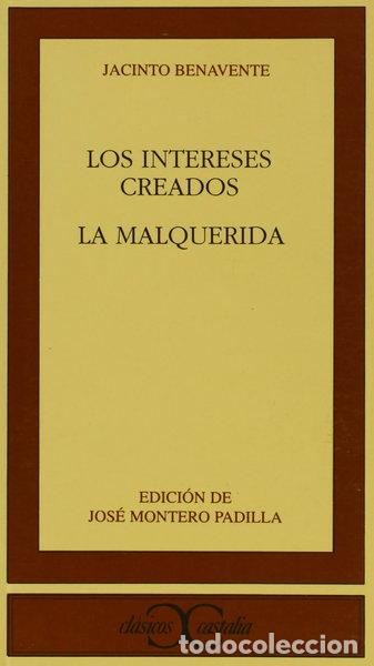 books: Los intereses creados. La Malquerida- 9788470397325