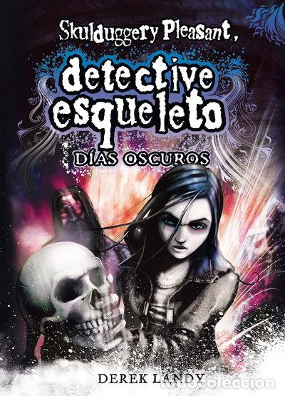books: Detective Esqueleto: D&iacute;as oscuros- 9788467548020