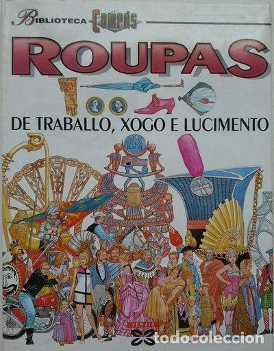 Libri di seconda mano: Roupas de traballo, xogo e lucimento- 9788475078472