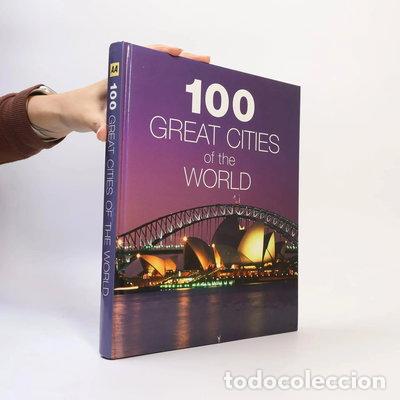Livres: 100 Great Cities of the World- 9780749550479
