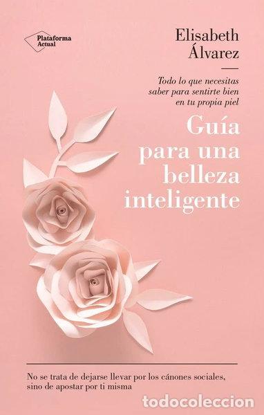 Livres: Gu&iacute;a para una belleza inteligente- 9788419655165