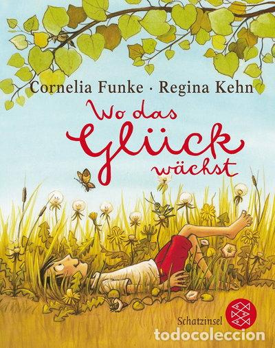 B&uuml;cher: Wo das Gl&uuml;ck w&auml;chst- 9783596811243
