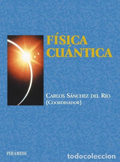 Livres: F&iacute;sica cu&aacute;ntica- 9788436822250