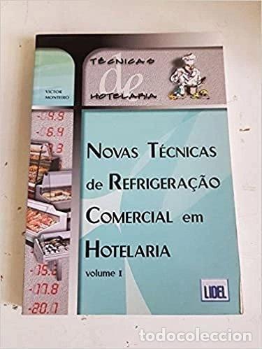 B&uuml;cher: Novas T&eacute;cnicas de Refrigera&ccedil;&atilde;o Comercial em Hotelaria - Vol. 1- 9789727571260
