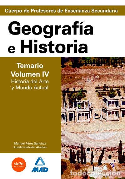 B&uuml;cher: Geograf&iacute;a e historia. Temario. Volumen IV. Historia del arte y mundo actual- 9788466579391