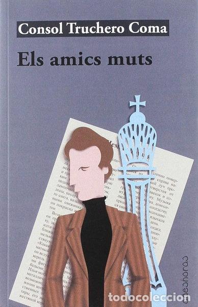 Libros: Els amics muts- 9788494865978