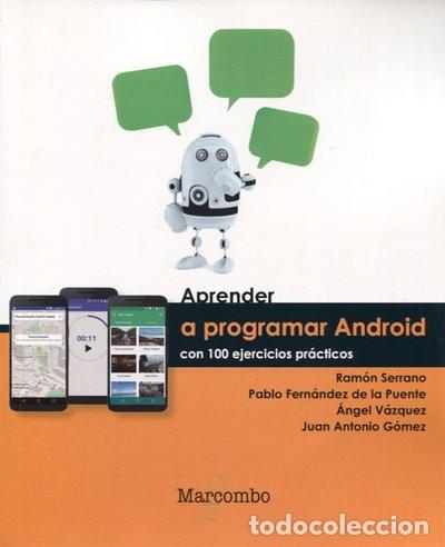Libros: Aprender a Programar Android con 100 ejercicios pr&aacute;cticos- 9788426724052