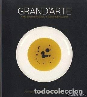Libros: Grand'arte - A fus&atilde;o de dois prazeres- 9789722518642