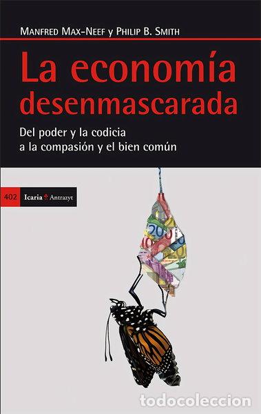 Libros: La econom&iacute;a desenmascarada- 9788498885576