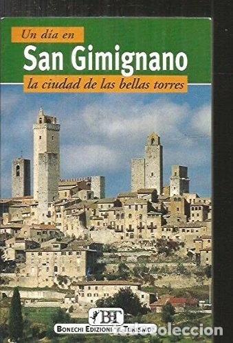 Libros: San Gimignano. La ciudad de las bellas torres- 9788872043639