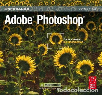 Livres: Adobe Photoshop: Enfocando los Fundamentos- 9788426718167