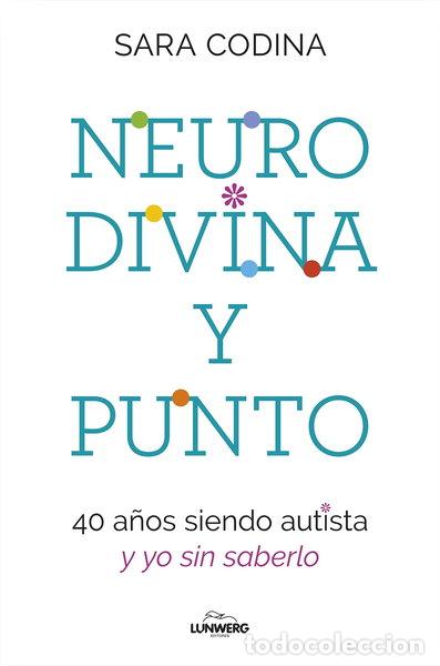 Libros: Neurodivina y punto- 9788419466297