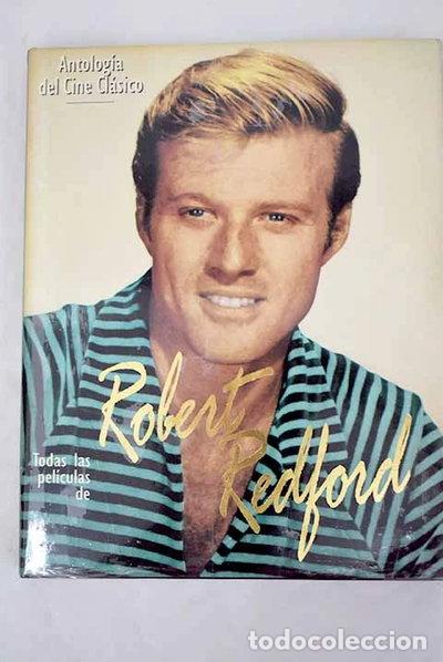 Libros: Todas las pel&iacute;culas de Robert Redford- 9788447304790