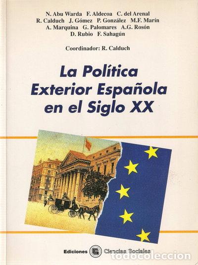B&uuml;cher: La pol&iacute;tica exterior espa&ntilde;ola en el siglo XX- 9788487510359