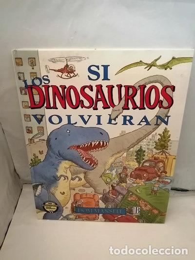 Livres: Si los dinosaurios volvieran- 9788440637277