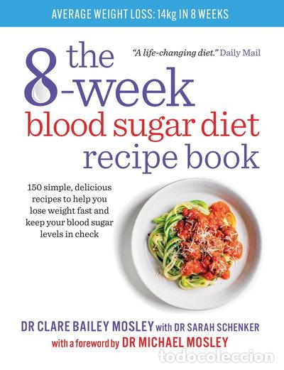 Libros: The 8-Week Blood Sugar Diet Recipe Book- 9781780722931