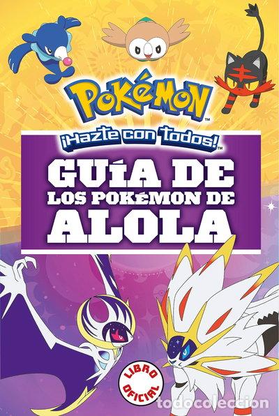 Libros: Gu&iacute;a de los Pok&eacute;mon de Alola- 9788490439654