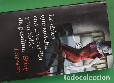 Livros em segunda m&atilde;o: La chica que so&ntilde;aba con una cerilla y un bid&oacute;n de gasolina- 9788423341009