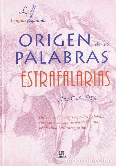 Libri di seconda mano: Origen de las palabras estrafalarias- 9788466204149