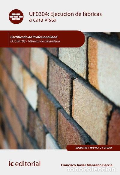 Libri di seconda mano: Ejecuci&oacute;n de f&aacute;bricas a cara vista. EOCB0108- 9788491982999