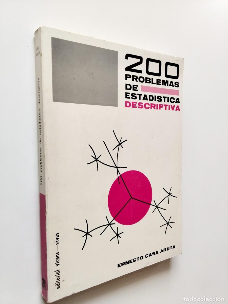 Ernesto Casa Aruta - 200 problemas de estad&iacute;stica descriptiva