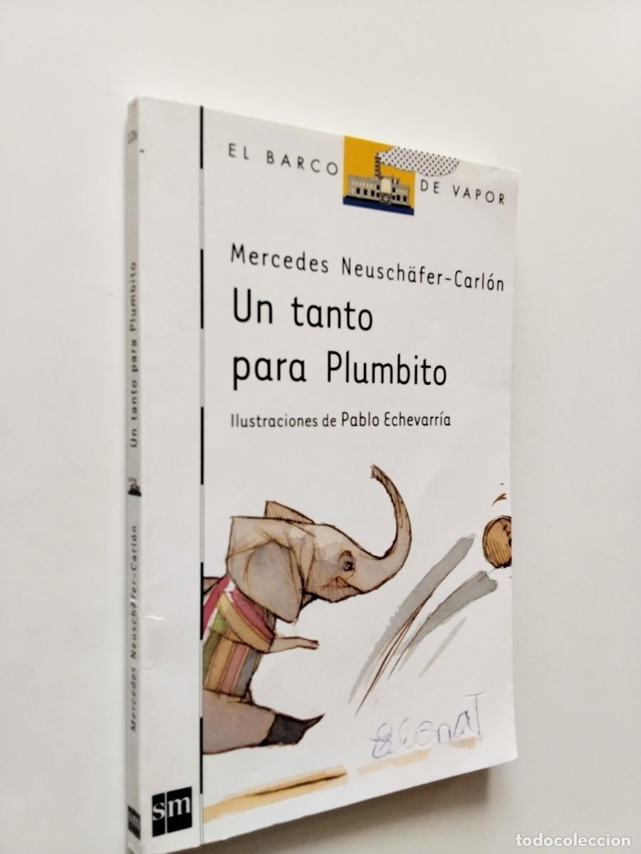 Libros: Mercedes Neusch&auml;fer-Carl&oacute;n - Un tanto para Plumbito