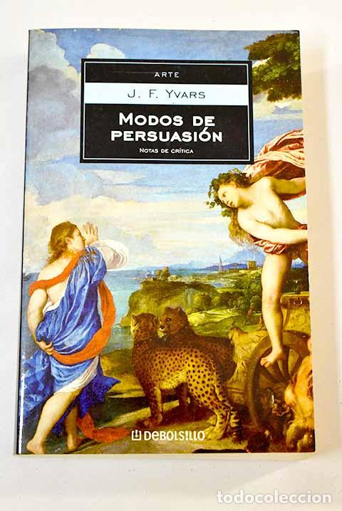 Libros: Modos de persuasi&oacute;n: Ivars, Jos&eacute;-Francisco.- Ivars, Jos&eacute;-Francisco