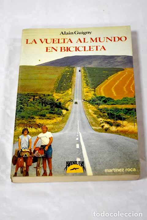 Libros: La vuelta al mundo en bicicleta.- Guigny, Alain