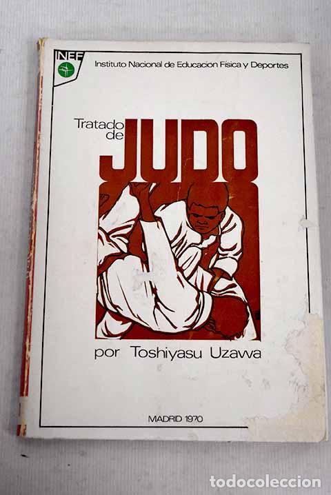 Libros: Tratado de Judo: Uzawa, Toshiyasu.- Uzawa, Toshiyasu