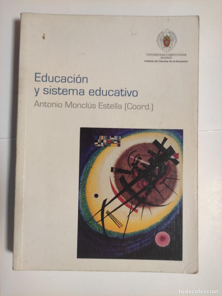 Libros: Educaci&oacute;n y sistema educativo - Antonio Moncl&uacute;s Estella
